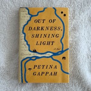 Out of darkness shinning light by Petina Gappah